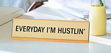 Everyday Im Hustlin Desk Plate