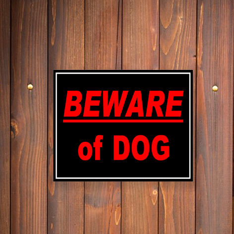 Beware of Dog Signs