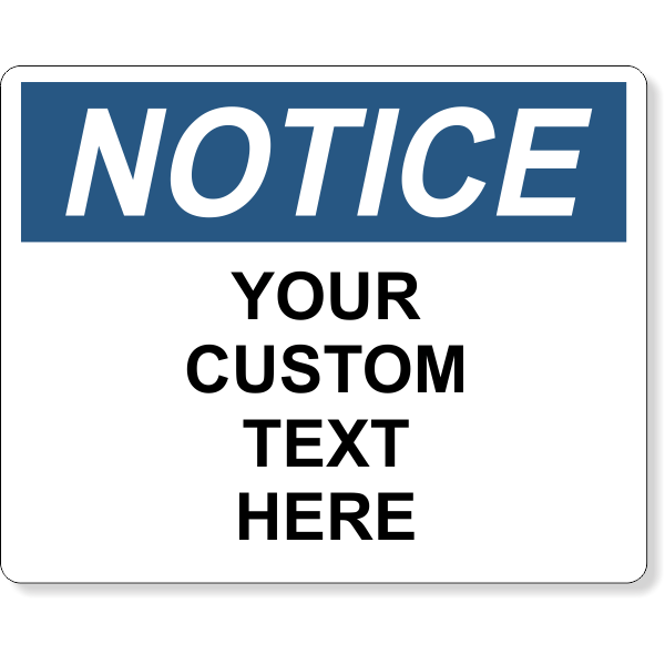 Custom Text Notice Full Color Sign | 8" x 10"