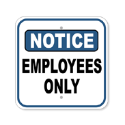 Employees Only Signs