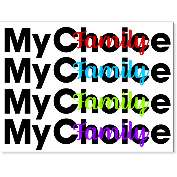 My Choice Yard Sign | 18" x 24"