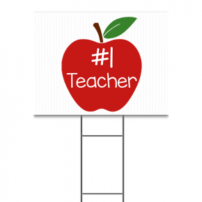 #1 Teacher Yard Sign