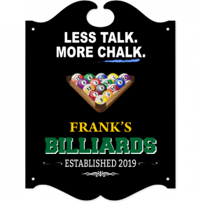 Personalized Less Talk More Chalk Billiards Sign | 16" x 12"