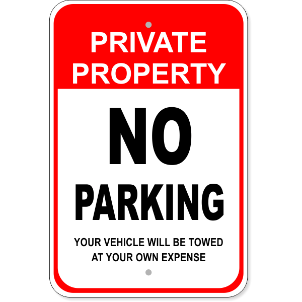 Private Property No Parking Aluminum Sign | 18" x 12"