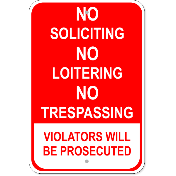 Red Loitering Soliciting Trespassing Aluminum Sign | 18" x 12"