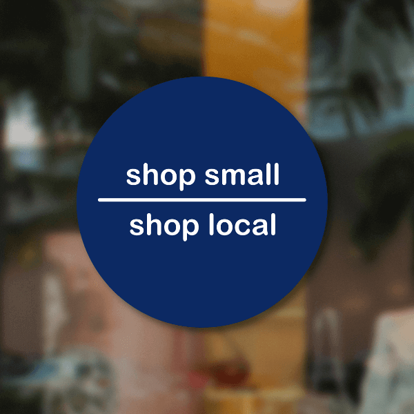 Shop Small Shop Local Business Reopening Window Decal